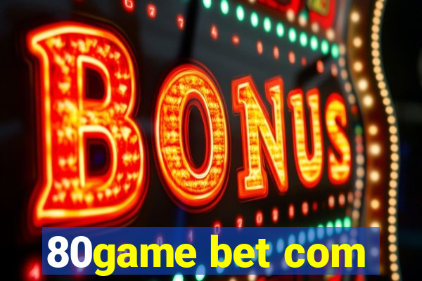 80game bet com